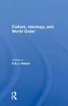 Culture, Ideology, And World Order cover