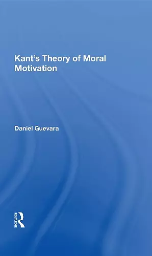 Kant's Theory of Moral Motivation cover