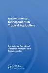 Environmental Management In Tropical Agriculture cover