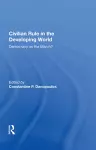 Civilian Rule in the Developing World cover