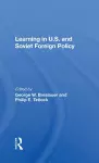 Learning In U.s. And Soviet Foreign Policy cover