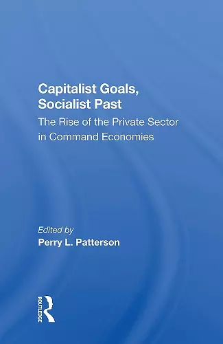 Capitalist Goals, Socialist Past cover