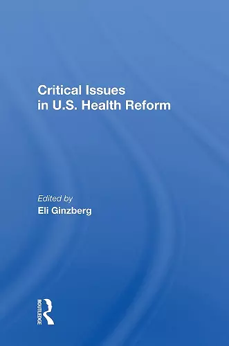 Critical Issues In U.S. Health Reform cover