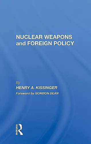 Nuclear Weapons And Foreign Policy cover