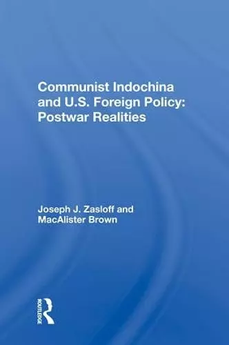 Communist Indochina And U.s. Foreign Policy cover