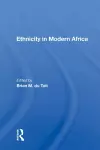 Ethnicity In Modern Africa cover