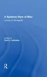 A Systems View of Man cover