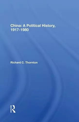 China: A Political History, 1917-1980 cover