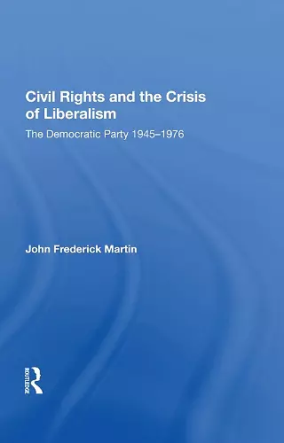 Civil Rights And The Crisis Of Liberalism cover