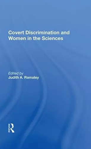 Covert Discrimination And Women In The Sciences cover