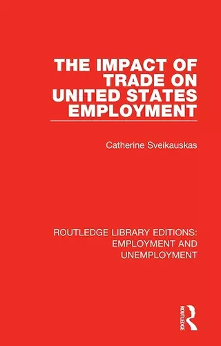 The Impact of Trade on United States Employment cover