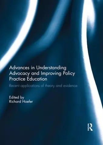 Advances in Understanding Advocacy and Improving Policy Practice Education cover