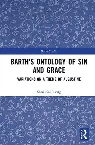 Barth's Ontology of Sin and Grace cover