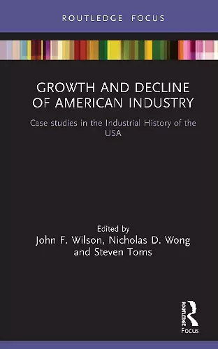 Growth and Decline of American Industry cover