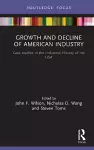 Growth and Decline of American Industry cover