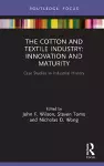 The Cotton and Textile Industry: Innovation and Maturity cover