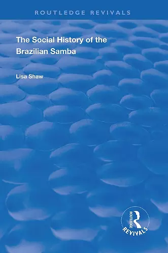 The Social History of the Brazilian Samba cover