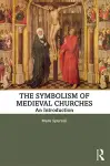 The Symbolism of Medieval Churches cover