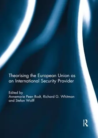 Theorising the European Union as an International Security Provider cover