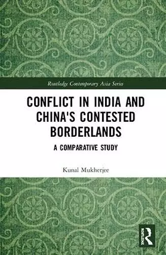 Conflict in India and China's Contested Borderlands cover