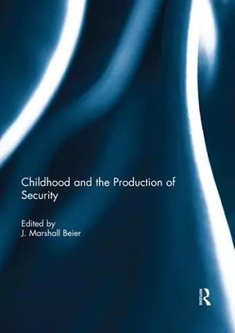 Childhood and the Production of Security cover