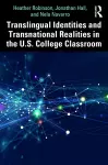 Translingual Identities and Transnational Realities in the U.S. College Classroom cover