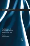 The Diffusion of Western Economic Ideas in East Asia cover
