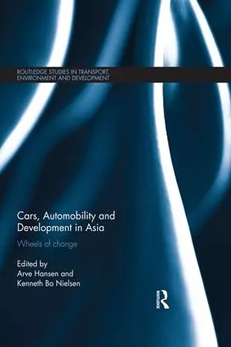 Cars, Automobility and Development in Asia cover