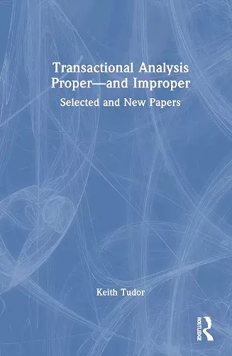 Transactional Analysis Proper—and Improper cover