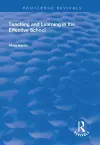 Teaching and Learning in the Effective School cover