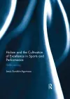 Holism and the Cultivation of Excellence in Sports and Performance cover