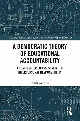 A Democratic Theory of Educational Accountability cover