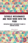 Catholic Missionaries and Their Work with the Poor cover