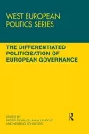 The Differentiated Politicisation of European Governance cover