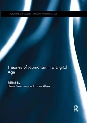 Theories of Journalism in a Digital Age cover