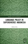 Language Policy in Superdiverse Indonesia cover