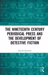 The Nineteenth Century Periodical Press and the Development of Detective Fiction cover