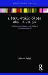 Liberal World Order and Its Critics cover