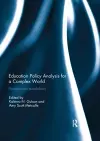 Education Policy Analysis for a Complex World cover