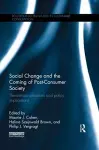 Social Change and the Coming of Post-consumer Society cover