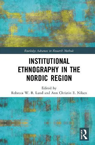 Institutional Ethnography in the Nordic Region cover
