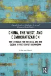 China, the West, and Democratization cover