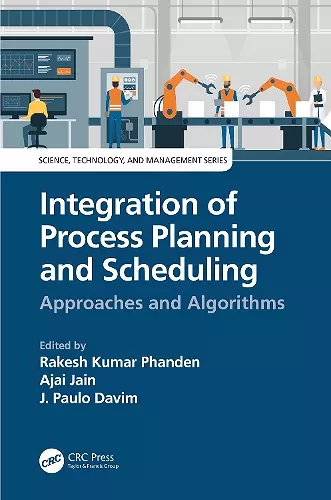 Integration of Process Planning and Scheduling cover