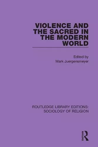 Violence and the Sacred in the Modern World cover