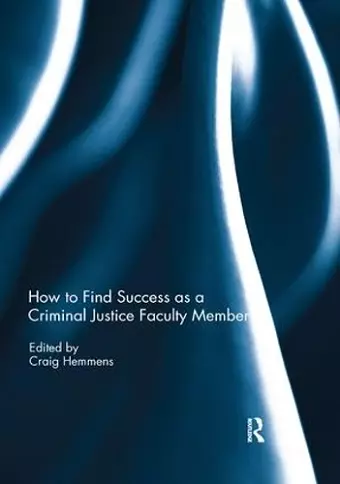 How to find success as a Criminal Justice faculty member cover