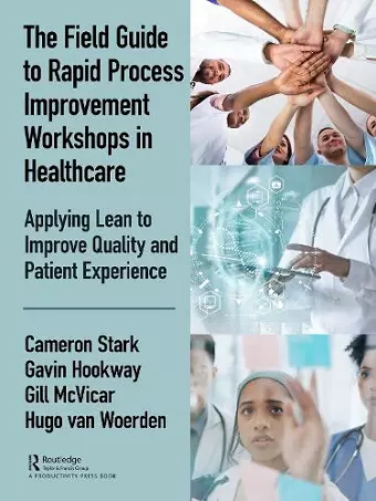 The Field Guide to Rapid Process Improvement Workshops in Healthcare cover