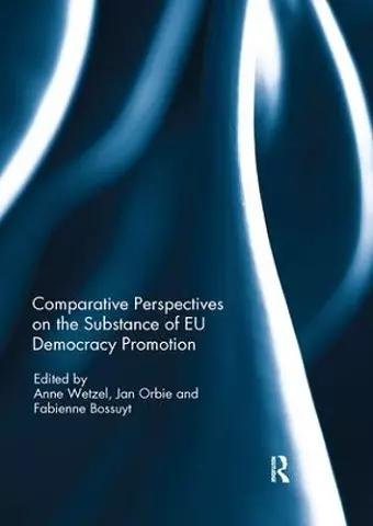 Comparative Perspectives on the Substance of EU Democracy Promotion cover