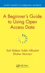 A Beginner’s Guide to Using Open Access Data cover