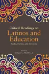 Critical Readings on Latinos and Education cover