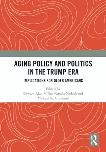 Aging Policy and Politics in the Trump Era cover